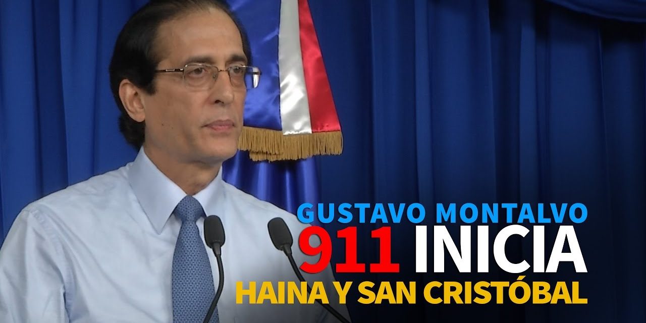 Haina y San Cristóbal ya cuentan con 9-1-1