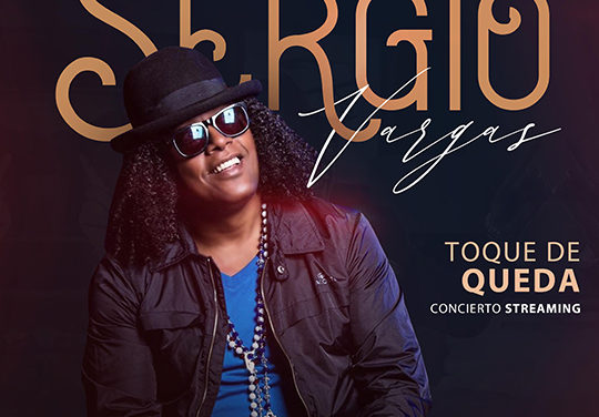 Todo listo para el concierto Toque de Queda de Sergio Vargas vía «streaming»