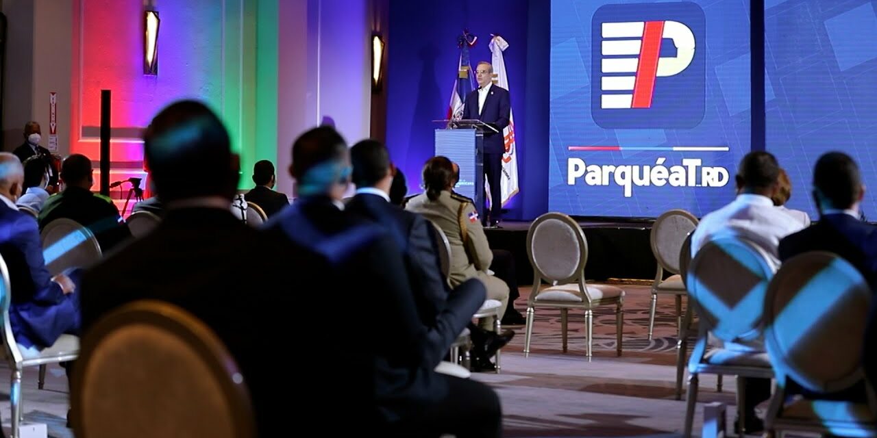 Presidente anuncia ParqueatRD: un Plan Nacional de Parqueo: orden y seguridad en el tráfico