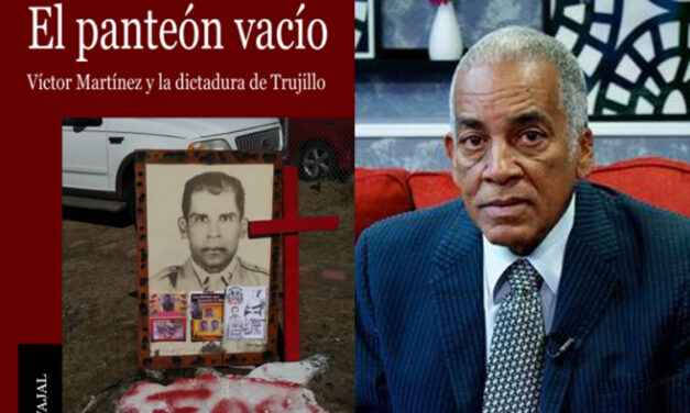 El Panteón Vacío, Víctor Martínez y la dictadura de Trujillo