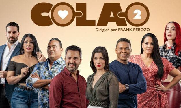 Colao 2″: la secuela más esperada del cine dominicano