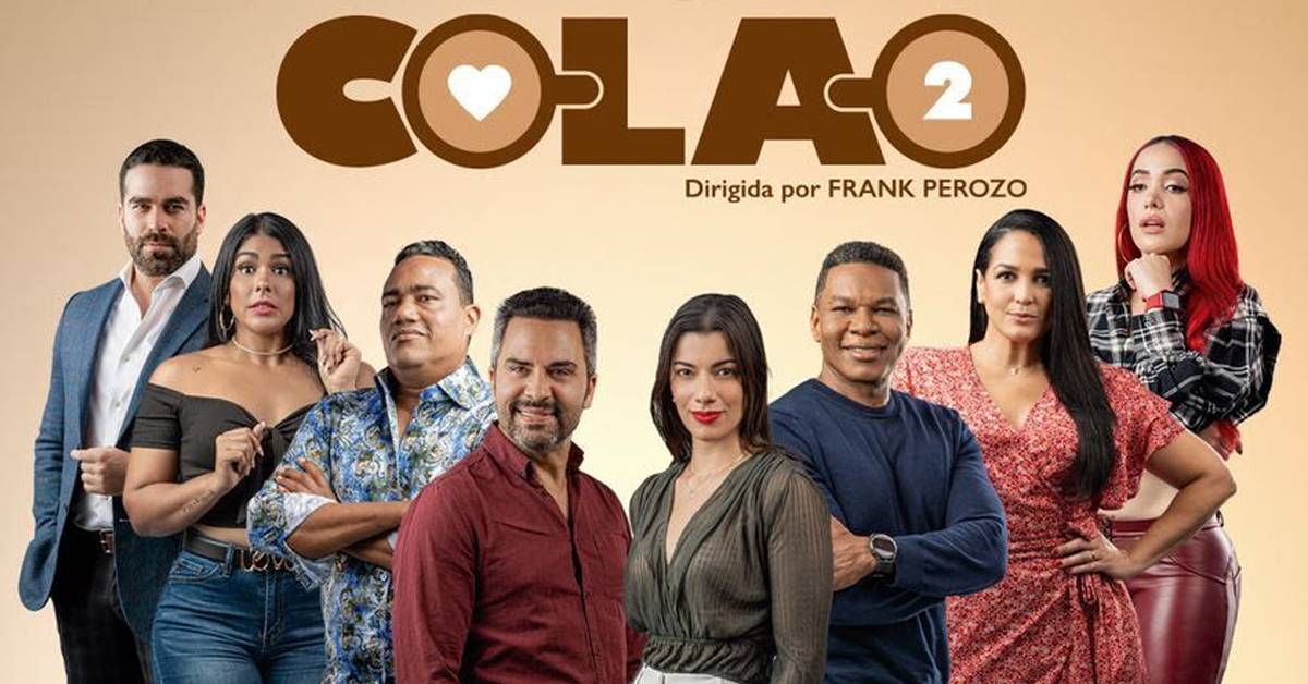 Colao 2″: la secuela más esperada del cine dominicano