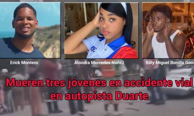 Accidente en la autopista Duarte cobra vida de tres jóvenes